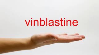 How to Pronounce vinblastine  American English [upl. by Nared231]