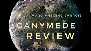 Ganymede  Review [upl. by Nawram412]