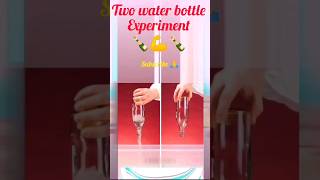 😲 Two water bottle Experiment 😂shortsfeed trending [upl. by Radferd]