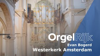 Evan Bogerd over het Duyschotorgel van de Westerkerk in Amsterdam  OrgelRijk  RD [upl. by Vashtee]