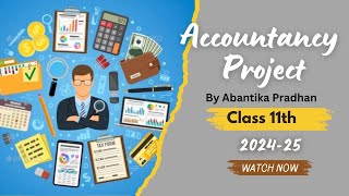 Accountancy ProjectClass 11Abantika Pradhan [upl. by Stefania]