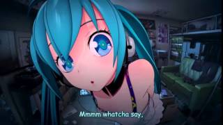 Nightcore Whatcha Say  Jason Derulo [upl. by Eerual]