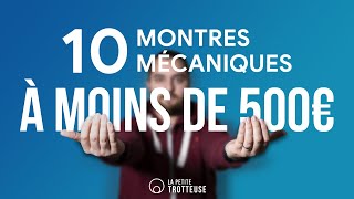 10 Montres mécaniques À MOINS DE 500€  💰sélection La Petite Trotteuse [upl. by Ahsinrad]