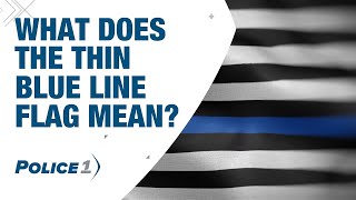 What does the thin blue line flag mean [upl. by Marcelle]