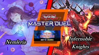 Theme Chronicle  Nemleria vs Infernoble Knights  YuGiOh Master Duel [upl. by Serle]