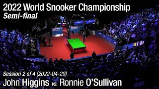 2022 World Snooker Championship Semifinal John Higgins vs Ronnie OSullivan Full Match 24 [upl. by Adnical]