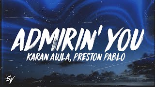 Admirin You  Karan Aujla LyricsEnglish Meaning [upl. by Osy607]