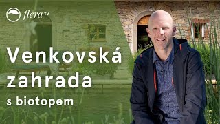 Venkovská zahrada s biotopem  Inspirativní zahrada  Flera TV [upl. by Remsen994]