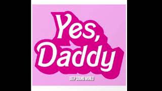 Yes Daddy Sound Effect [upl. by Leind]