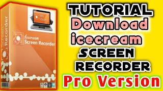 How to Download Icecream Screenrecorder Pro Version Tutorial of Icecream Screenrecorder [upl. by Eiclek864]