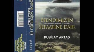 Efendimizin Şefaatine Dair 1  Kubilay Aktaş [upl. by Arva]