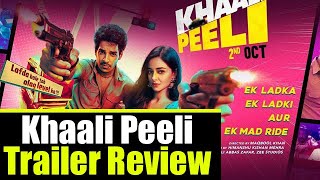 Ishaan Khattar and Ananya Pandeys Khaali Peelis Trailer out Here is the Review  FilmiBeat [upl. by Eecart617]