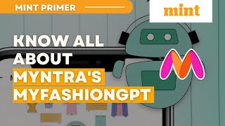 Myntra launches ChatGPTpowered search feature for enhanced product discovery  Mint Primer  Mint [upl. by Eintruoc]