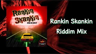 Rankin Skankin Riddim Mix 2020 [upl. by Caputo]