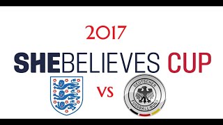 SheBelieves Cup 2017 England vs Germany 070317 [upl. by Gerty25]