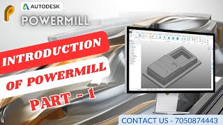 Power Mill Tutorial For Beginners Part 1  Introduction of Power mill [upl. by Hsiekal]