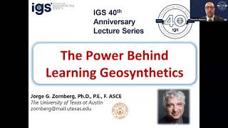 The Power Behind Learning Geosynthetics  IGS 40th Anniversary Lecture Jorge Zornberg [upl. by Engvall]