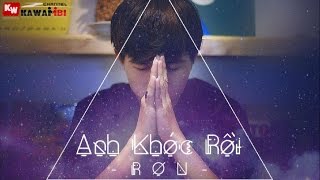 Anh Khóc Rồi  Ron  Video Lyrics Kara [upl. by Elbam]