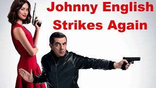 Johnny English Strikes Again Full Movie Facts And Review  Hollywood Movie  Full Explaination [upl. by Alled]