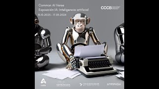 Exploring Art and AI CommonAIVerse at CCCB with ESPRONCEDA Institute of Art and Culture [upl. by Nyrmak961]