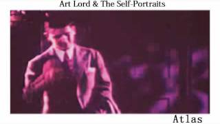 Artlord amp The SelfPortraits  Atlas [upl. by Marcellus]