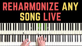 How to Reharmonize Any Song LIVE [upl. by Tibbs639]