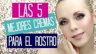 LAS 5 MEJORES CREMAS PARA EL ROSTRO QUE SI FUNCIONAN Paola Herrera [upl. by Gnilyam]