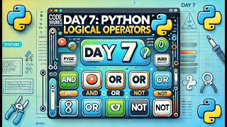 Python Day 7 Operators Part  4  Logical Operators  75Day Coding Challenge [upl. by Noivad886]