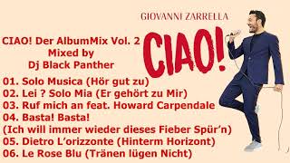 Giovanni Zarrella  CIAO Der Album Mix Vol 2 Mixed by Black Panther [upl. by Hak934]