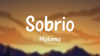 Sobrio  Maluma Lyrics Video 🫦 [upl. by Cynera9]