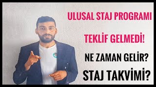 ULUSAL STAJ PROGRAMI TEKLÄ°F NE ZAMAN GELÄ°R STAJ TAKVÄ°MÄ° NASIL AYARLANIR SONUÃ‡LAR NE ZAMAN [upl. by Nadruoj630]