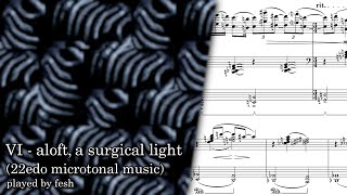 VI  aloft a surgical light 22edo microtonal music [upl. by Onida]