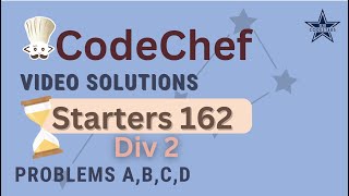 CodeChef Starters 162 Div 2 Post Contest Discussion A  D By Nishanth Ravichandran [upl. by Sclater]