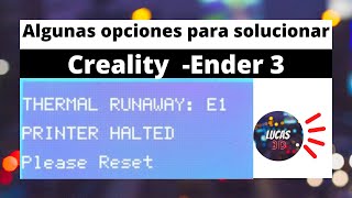 Opciones para solucionar THERMAL RUNAWAY E1 impresión3d ender3 [upl. by Moseley]