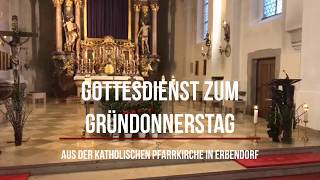 Gottesdienst zum Gründonnerstag aus der katholischen Pfarrkirche in Erbendorf [upl. by Lovell]