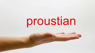 How to Pronounce proustian  American English [upl. by Adalie487]