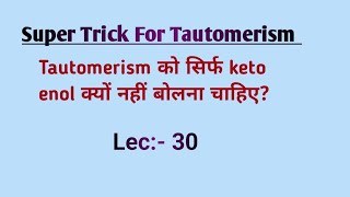 Super Trick For Tautomerism  For Class 11th IIT JEE MAINSNEET Lec 30 [upl. by Anomis]