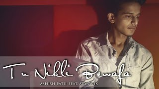 Tu Nikli BewafaOfficial Video  Ashish Patil FeatArya Nik  New Song 2k16 [upl. by Ahsieyk672]