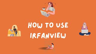 How to use Irfanview [upl. by Allets451]