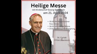 Heilige Messe mit Erzbischof Dr Georg Gänswein Danke an die Wohltäter des Priesterausbildungshilfe [upl. by Thorma]