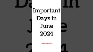 June 2024 Full List of important National and International Days Special days in June 2024 [upl. by Sibella]