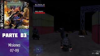 Syphon Filter 3 Sentencia final PS1 Español 100  Parte 03 Misiones 0709 [upl. by Zednanref]