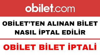 OBilet İptal Etme Nasıl Yapılır  OBilet Otobüs Bileti Nasıl İptal Edilir [upl. by Kama]