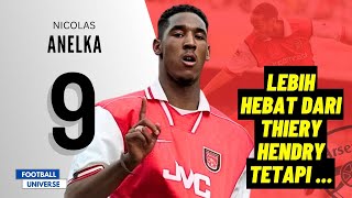 Nicolas Anelka Striker No9 Sempurna Yang Keras Kepala [upl. by Brink]