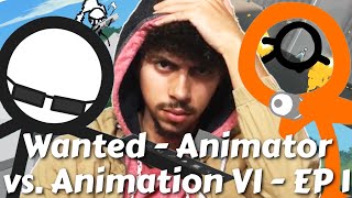 Wanted  Animator vs Animation VI  Ep 1 REACTION [upl. by Asus401]