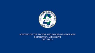 Meeting of the Southaven Mississippi Mayor and Board of Aldermen  November 19 2024 [upl. by Daniela]