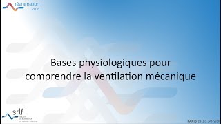 Réanimation 2018  ABCDair  les bases de la ventilation mécanique A THILLE [upl. by Acila]