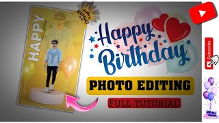 Happy Birthday Photo Editing for Boy  Birthday Photo Edit Kaise Kare  How to Edit Birthday Photos [upl. by Pamella]