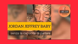 JORDAN JEFFREY BABY IL VIDEO DOVE ERA STRAFATTO DI DRØG4 E XANAX [upl. by Tsai685]