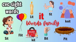 It Word Family  kit sit lit fit knit and spit  l Phonics Song for Kids  Easy English [upl. by Eiramesor550]